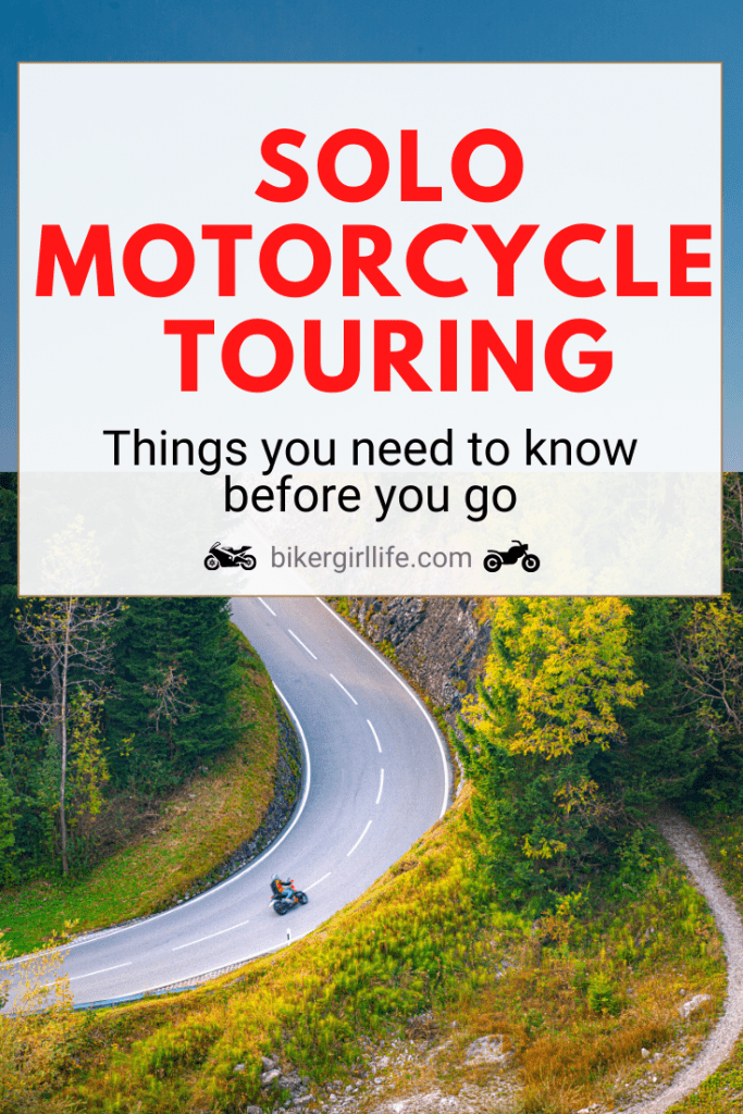 Solo motorcycle travel tips- everything you need to have an epic motorbike tour alone